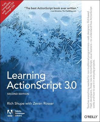 Learning ActionScript 3.0 -  Zevan Rosser,  Rich Shupe