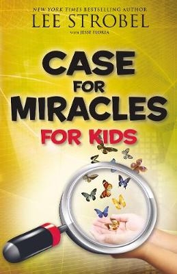 Case for Miracles for Kids -  Lee Strobel