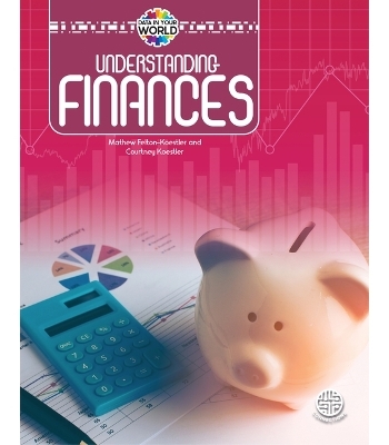 Understanding Finances, Grades 5 - 9 - Mathew Felton-Koestler, Courtney Koestler