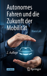 Autonomes Fahren und die Zukunft der Mobilität - Lalli, Marco
