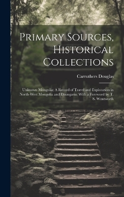 Primary Sources, Historical Collections