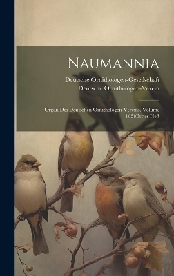 Naumannia - Deutsche Ornithologen-Gesellschaft, Deutsche Ornithologen-Verein