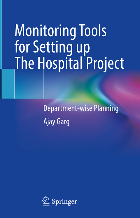 Monitoring Tools for Setting up The Hospital Project - Ajay Garg