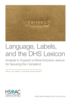 Language, Labels, and the Dhs Lexicon - Douglas C Ligor, Jennifer J Li, Peter Nguyen, Julia Vidal Ver&aacute;stegui