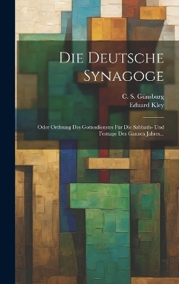 Die Deutsche Synagoge - Eduard Kley