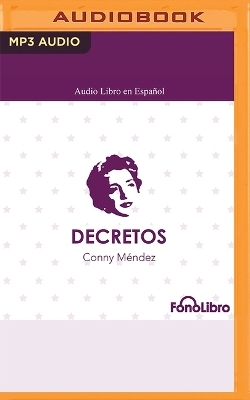 Decretos de Conny Mendez - Conny M&eacute;ndez