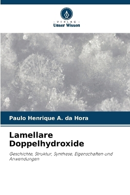 Lamellare Doppelhydroxide - Paulo Henrique A Da Hora