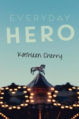 Everyday Hero - Kathleen Cherry