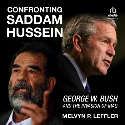 Confronting Saddam Hussein - Melvyn P Leffler