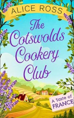 Cotswolds Cookery Club -  Alice Ross