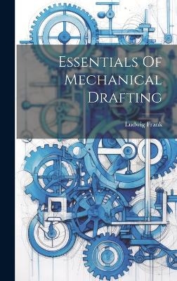 Essentials Of Mechanical Drafting