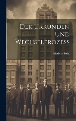 Der Urkunden und Wechselprozess
