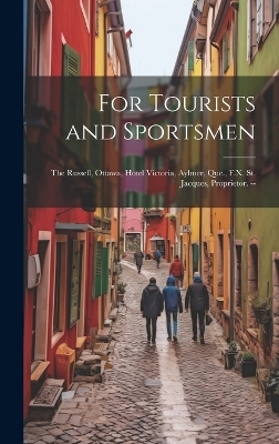 For Tourists and Sportsmen