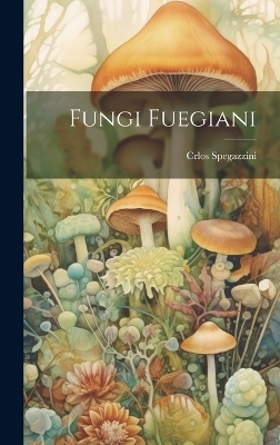 Fungi Fuegiani