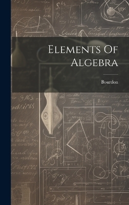 Elements Of Algebra - 