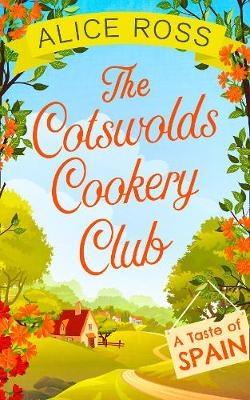 Cotswolds Cookery Club -  Alice Ross