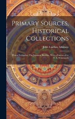 Primary Sources, Historical Collections - John Laidlaw Atkinson