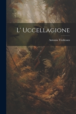 L' Uccellagione