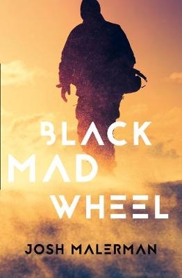 Black Mad Wheel -  Josh Malerman