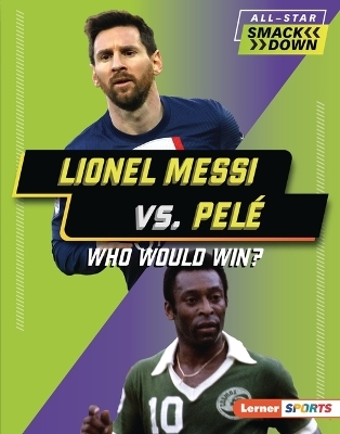 Lionel Messi vs. Pel&eacute; - Josh Anderson