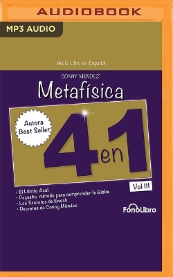 Metafísica 4 En 1: Vol. III - Conny Méndez