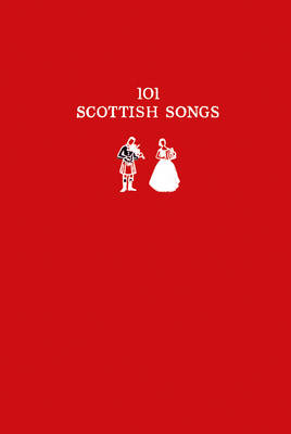 101 Scottish Songs -  Norman Buchan