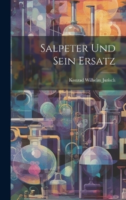Salpeter Und Sein Ersatz