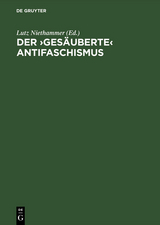 Der &rsaquo;ges&auml;uberte&lsaquo; Antifaschismus - 