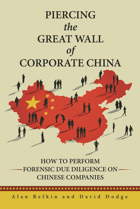 Piercing the Great Wall of Corporate China - Alan Refkin, David Dodge