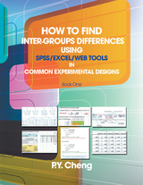 How to Find Inter-Groups Differences Using Spss/Excel/Web Tools in Common Experimental Designs - P.Y. Cheng