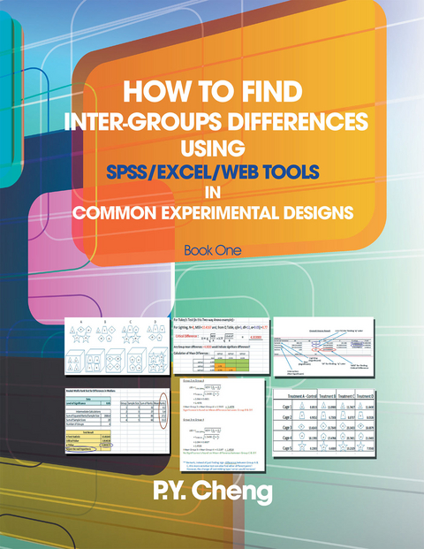 How to Find Inter-Groups Differences Using Spss/Excel/Web Tools in Common Experimental Designs - P.Y. Cheng