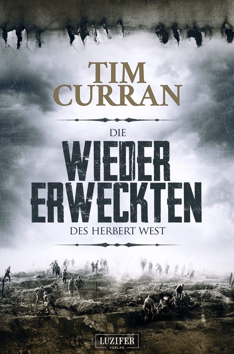 DIE WIEDERERWECKTEN DES HERBERT WEST - Tim Curran