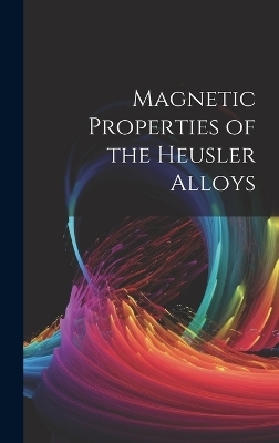 Magnetic Properties of the Heusler Alloys