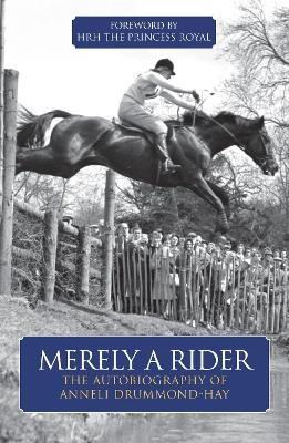 Merely A Rider - ANNELI DRUMMOND-HAY