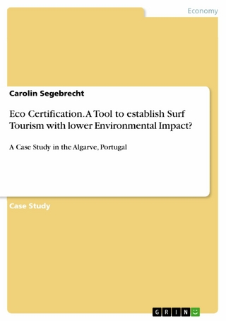 Eco Certification. A Tool to establish Surf Tourism with lower Environmental Impact?