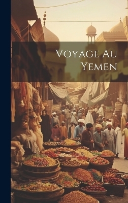 Voyage au Yemen