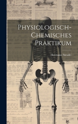 Physiologisch-chemisches Praktikum
