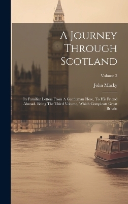 A Journey Through Scotland