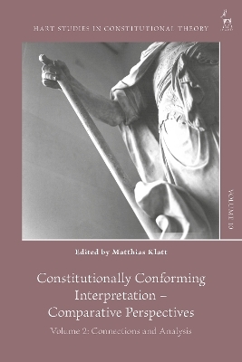 Constitutionally Conforming Interpretation &ndash; Comparative Perspectives - 
