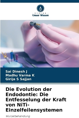 Die Evolution der Endodontie