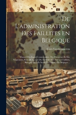 De L'administration Des Faillites En Belgique