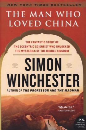 Man Who Loved China -  Simon Winchester