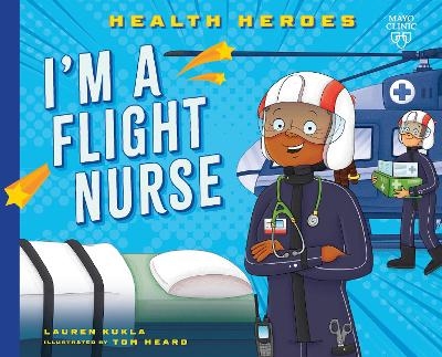 I'm a Flight Nurse - Lauren Kukla