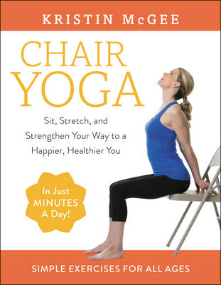 Chair Yoga -  Kristin McGee