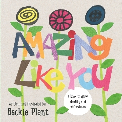 Amazing Like You - Beckie Plant