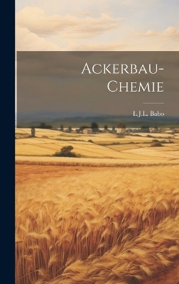 Ackerbau-Chemie