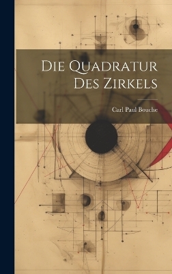 Die Quadratur Des Zirkels