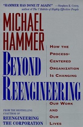 Beyond Reengineering