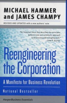 Reengineering the Corporation -  James Champy,  Michael Hammer