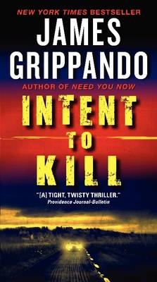 Intent to Kill -  James Grippando